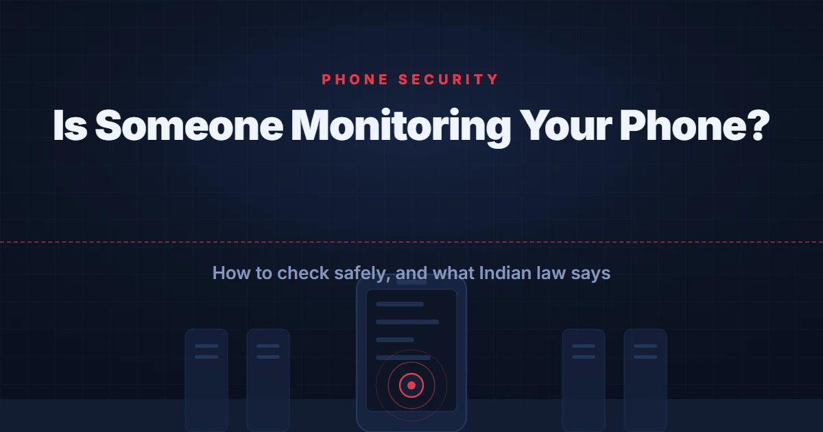 Is Someone Monitoring Your Phone guide cover: a phone outline on a dark grid with a hidden process marked in red behind the screen